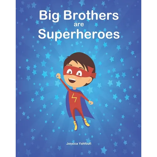 Big Brothers are Superheroes - Paperback