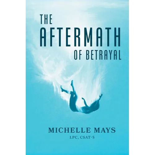 The Aftermath of Betrayal - Paperback