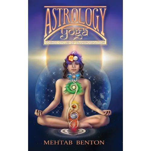 Astrology Yoga: Cosmic Cycles of Transformation - Hardcover