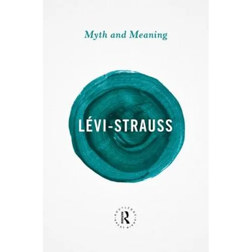 Myth and Meaning - Paperback