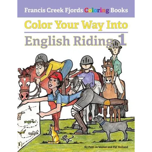 Color Your Way Into English Riding 1 - Paperback
