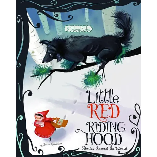 Little Red Riding Hood Stories Around the World: 3 Beloved Tales - Paperback