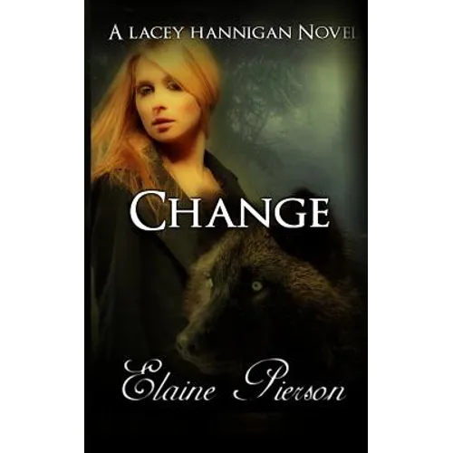 Change: A Lacey Hannigan Novel - Paperback