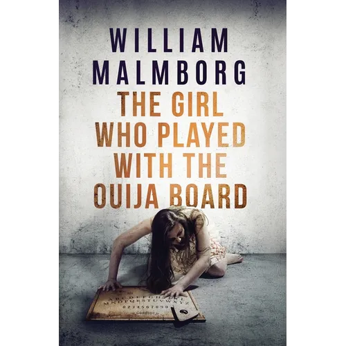 The Girl Who Played With The Ouija Board - Hardcover