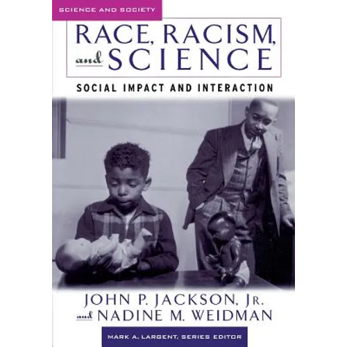 Race, Racism, and Science: Social Impact and Interaction - Paperback