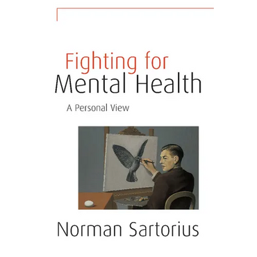 Fighting for Mental Health: A Personal View - Hardcover