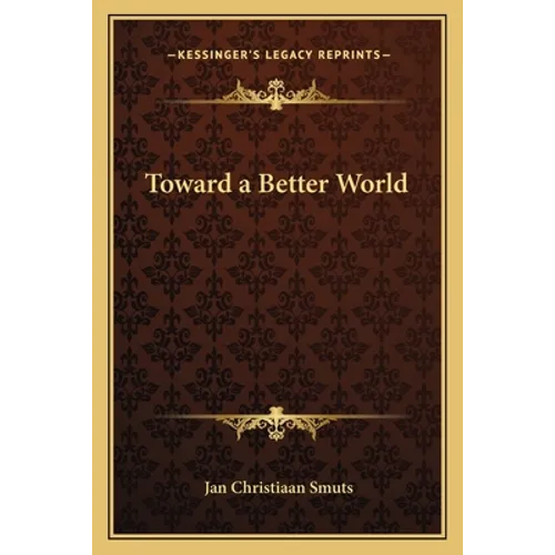 Toward a Better World - Paperback