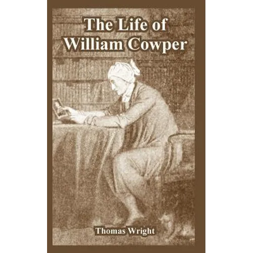The Life of William Cowper - Paperback