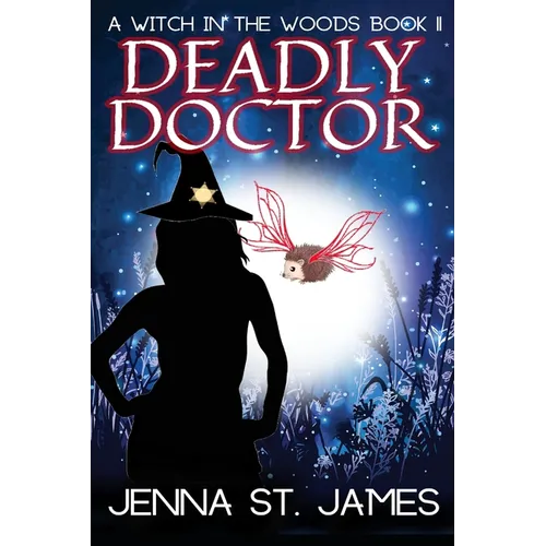 Deadly Doctor: A Paranormal Cozy Mystery - Paperback