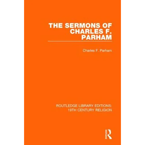 The Sermons of Charles F. Parham - Paperback
