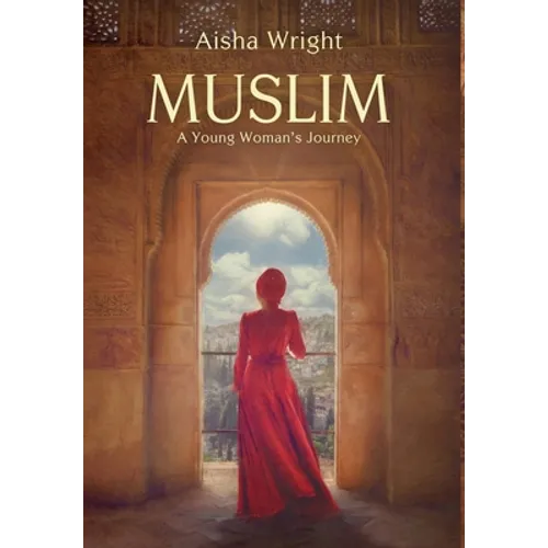 Muslim: A Young Woman's Journey - Hardcover