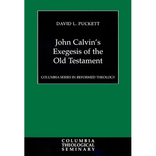 John Calvin's Exegesis of the Old Testament - Paperback