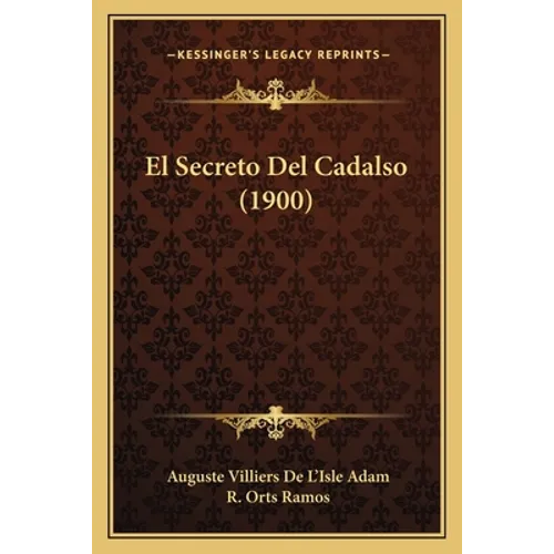 El Secreto Del Cadalso (1900) - Paperback