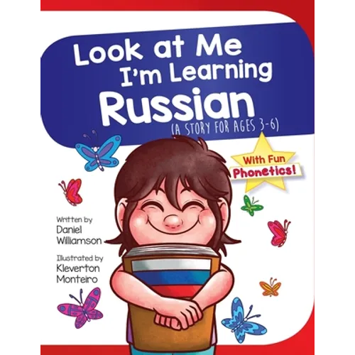 Look At Me I'm Learning Russian: A Story For Ages 3-6 - Paperback