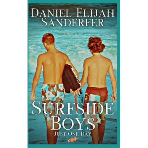 Surfside Boys: Just One Day - Paperback