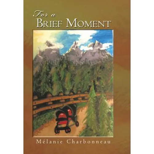 For a Brief Moment - Hardcover