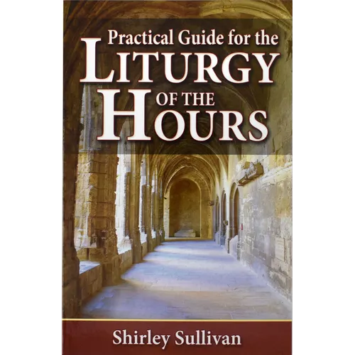 Practical Guide to the Liturgy of the Hours - Paperback