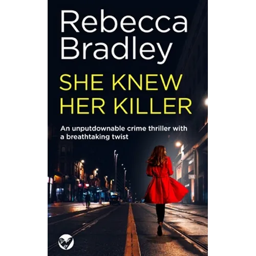 SHE KNEW HER KILLER an unputdownable crime thriller with a breathtaking twist - Paperback