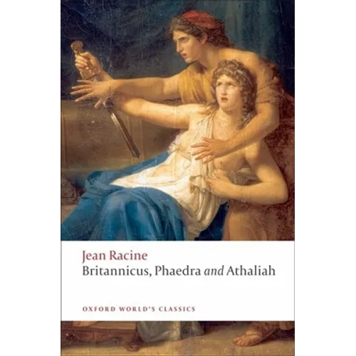 Britannicus, Phaedra, Athaliah - Paperback