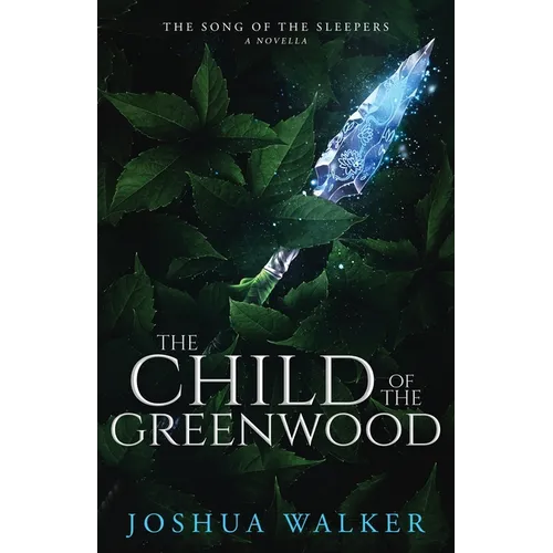 The Child of the Greenwood - Paperback