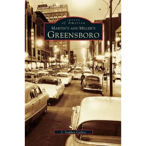Martin & Miller's Greensboro - Hardcover