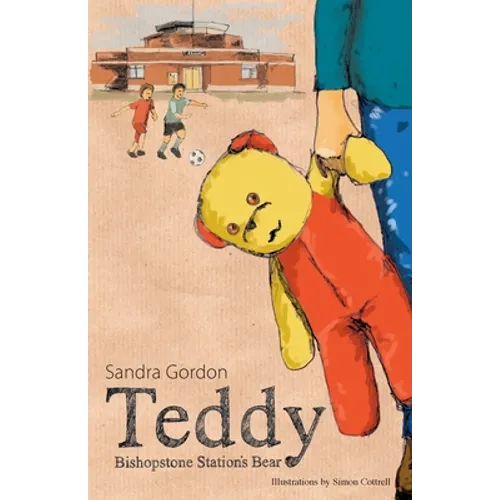 Teddy - Bishopstone Station's Bear - Paperback