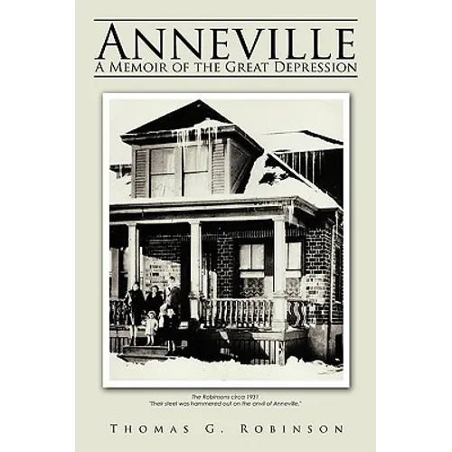 Anneville: A Memoir of the Great Depression - Paperback