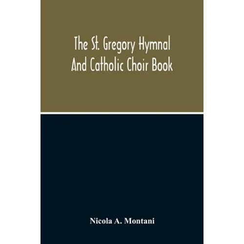The St. Gregory Hymnal And Catholic Choir Book - Paperback