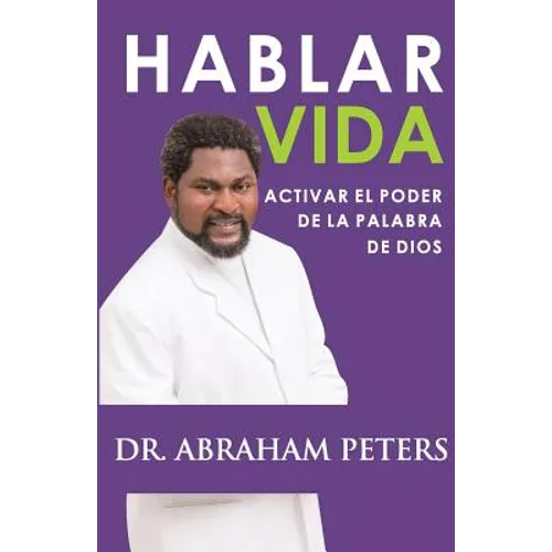 Hablar Vida: Activar El Poder de la Palabra de Dios - Paperback