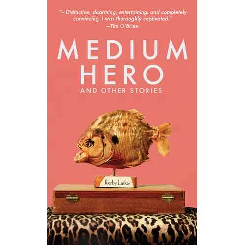 Medium Hero: And Other Stories - Hardcover
