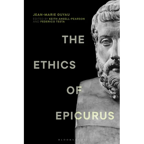 The Ethics of Epicurus and Its Relation to Contemporary Doctrines - Paperback
