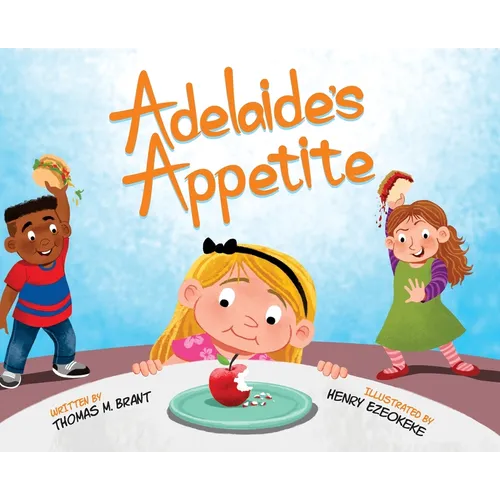 Adelaide's Appetite - Hardcover