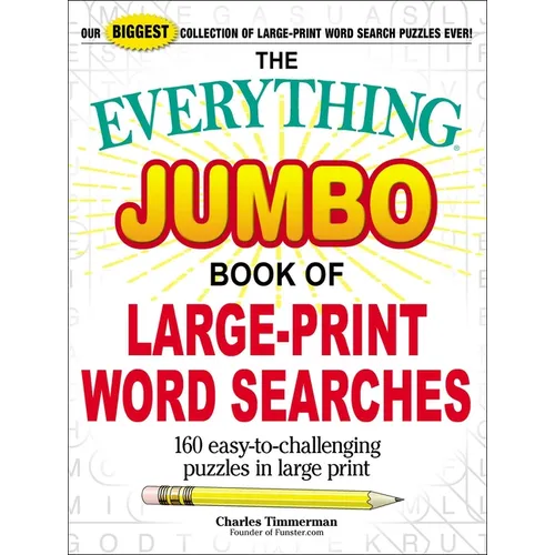 The Everything Jumbo Book of Large-Print Word Searches: 160 Easy-To-Challenging Puzzles in Large Print - Paperback