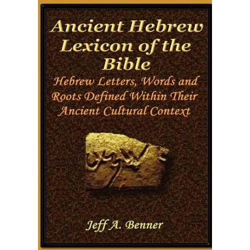The Ancient Hebrew Lexicon of the Bible - Hardcover
