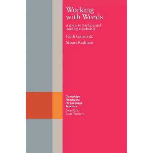 Working with Words: A Guide to Teaching and Learning Vocabulary - Paperback