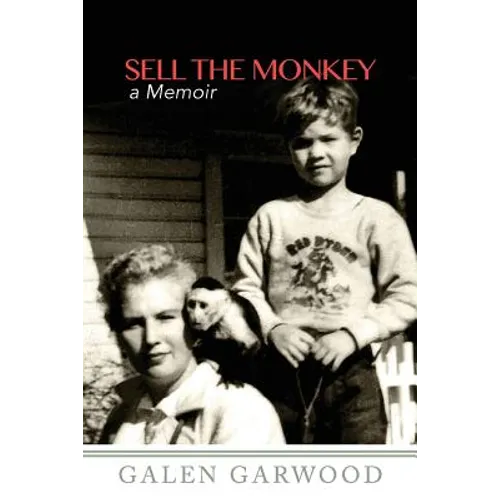 Sell The Monkey,: A Memoir - Paperback
