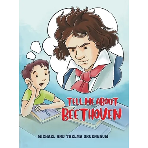 Tell Me About Beethoven - Hardcover