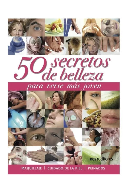 50 Secretos de Belleza: para verse más joven - Paperback