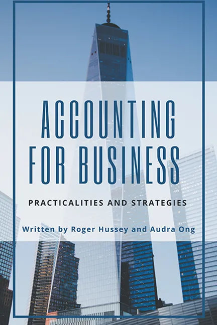 Accounting for Business: Practicalities and Strategies - Paperback