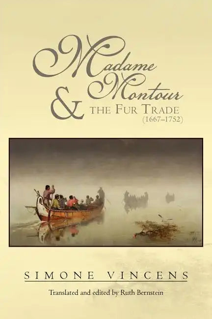 Madame Montour and the Fur Trade (1667-1752): (1667-1752) - Paperback