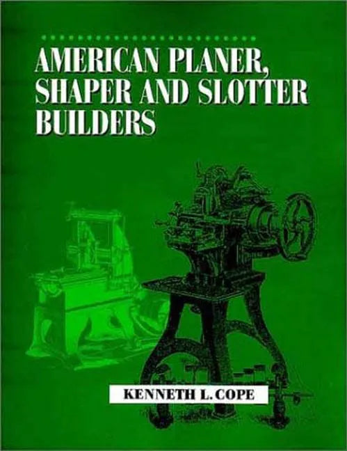 American Planer, Shaper and Slotter Builders - Paperback