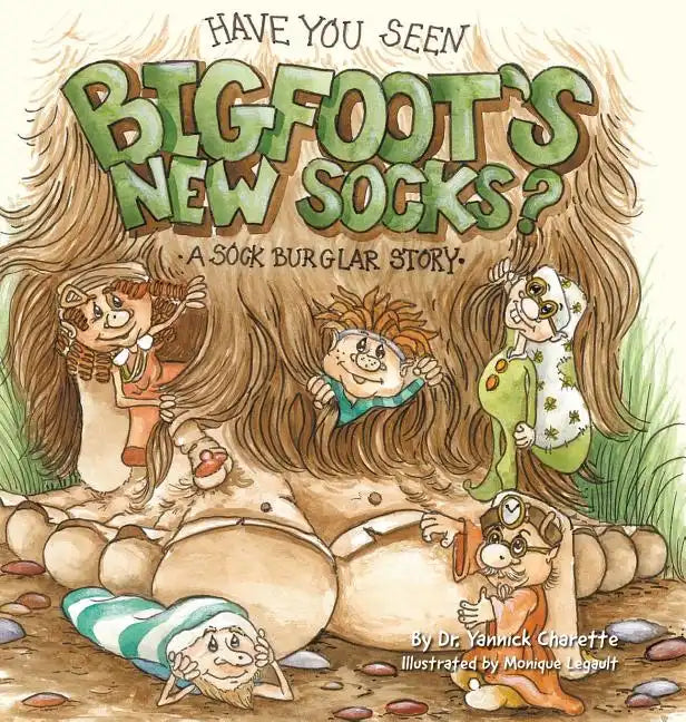 Have You Seen Bigfoot's New Socks? - Hardcover