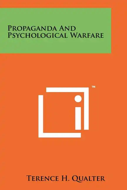 Propaganda And Psychological Warfare - Paperback