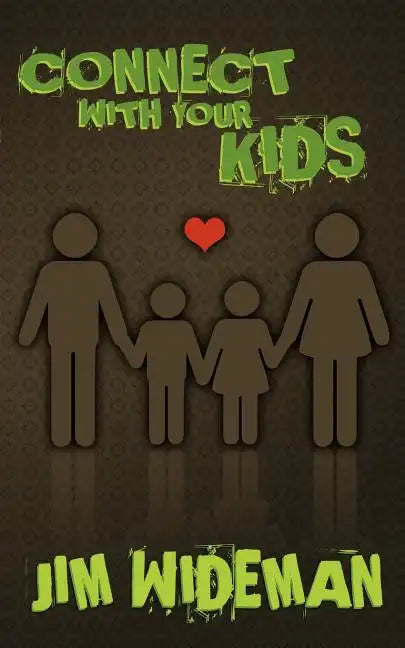 Connect with Your Kids - Paperback