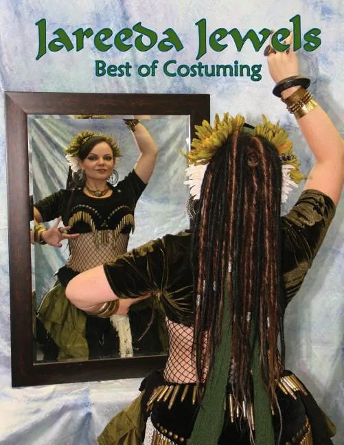 Jareeda Jewels Best of Costuming: For Belly Dance - Paperback
