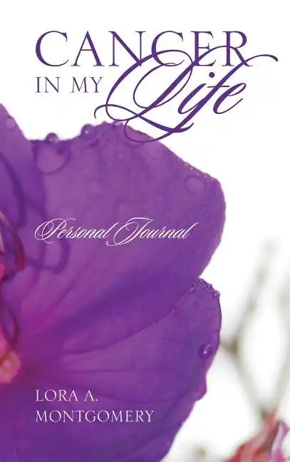 Cancer in My Life: Personal Journal - Hardcover