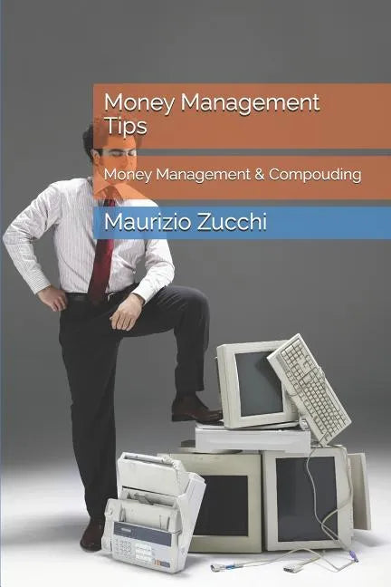 Money Management Tips: Money Management & Compouding - Paperback