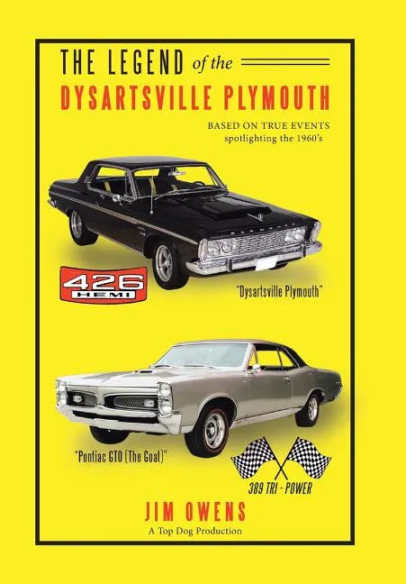 The Legend of the Dysartsville Plymouth: Based on True Events - Hardcover