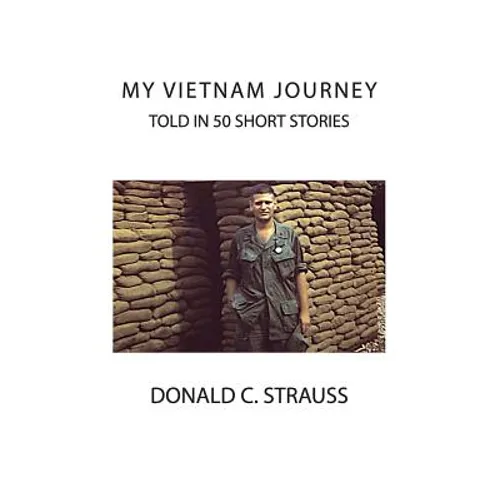 My VietNam Journey: Told in 50 Short Stories - Paperback