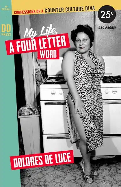 My Life, a Four Letter Word: Confessions of a Counter Culture Diva - Paperback
